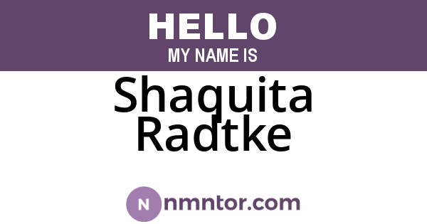 Shaquita Radtke