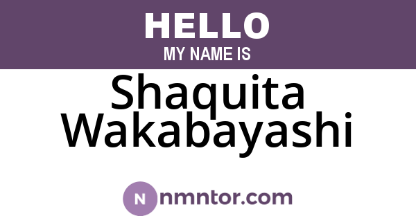 Shaquita Wakabayashi