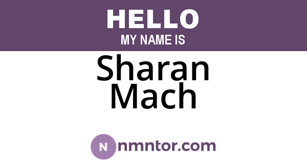 Sharan Mach