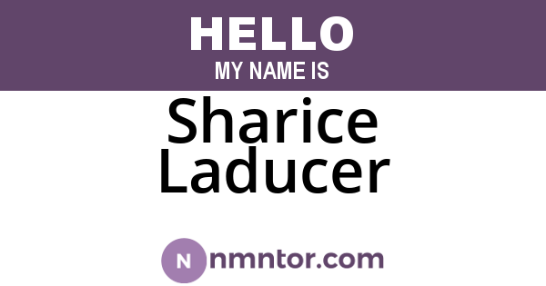 Sharice Laducer