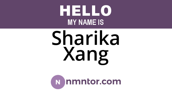 Sharika Xang