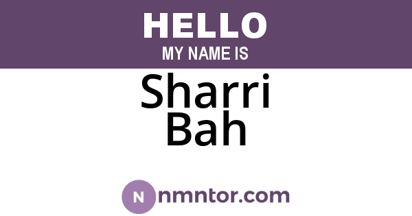 Sharri Bah