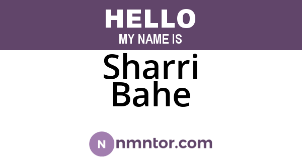 Sharri Bahe