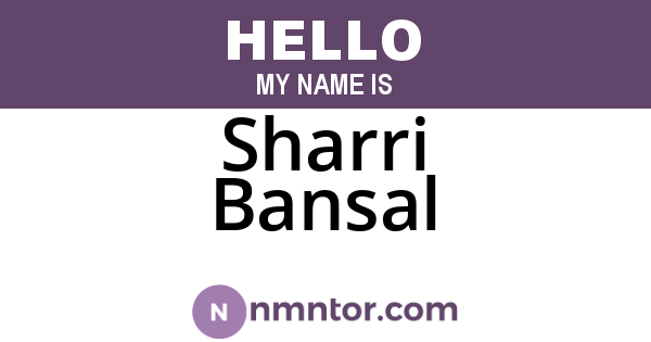 Sharri Bansal