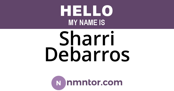 Sharri Debarros