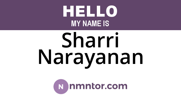 Sharri Narayanan