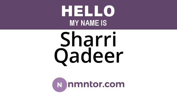 Sharri Qadeer
