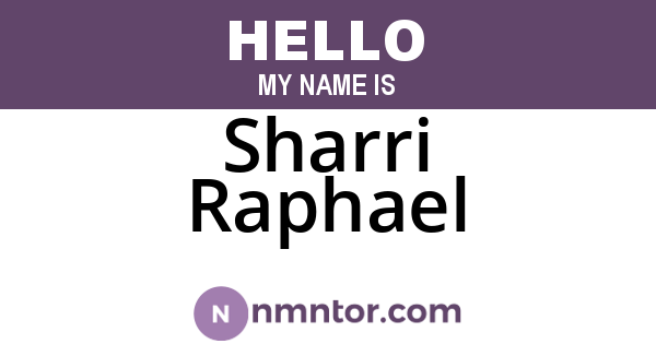 Sharri Raphael