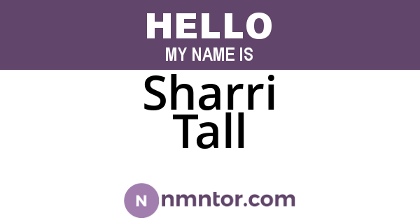 Sharri Tall