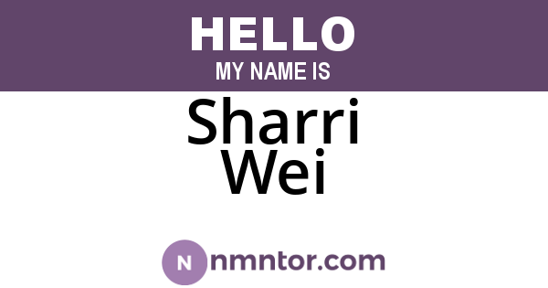 Sharri Wei