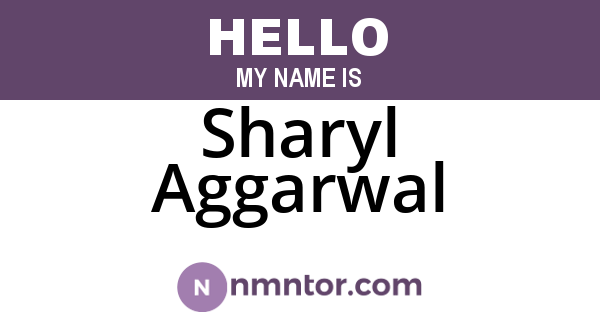 Sharyl Aggarwal