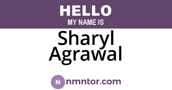 Sharyl Agrawal
