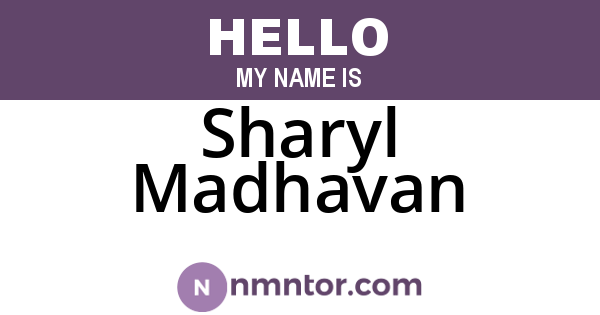 Sharyl Madhavan