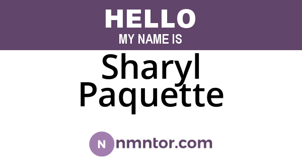 Sharyl Paquette