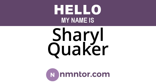 Sharyl Quaker