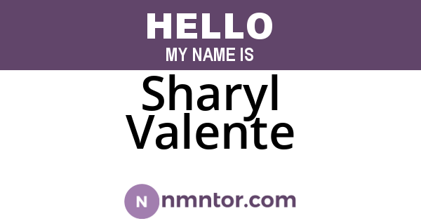 Sharyl Valente
