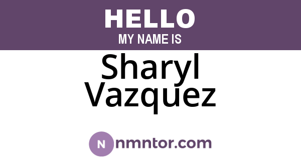 Sharyl Vazquez