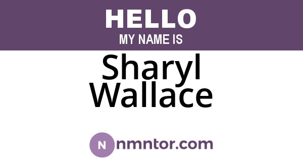 Sharyl Wallace