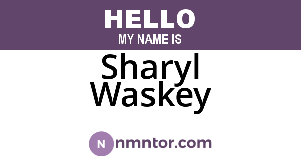 Sharyl Waskey