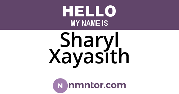 Sharyl Xayasith