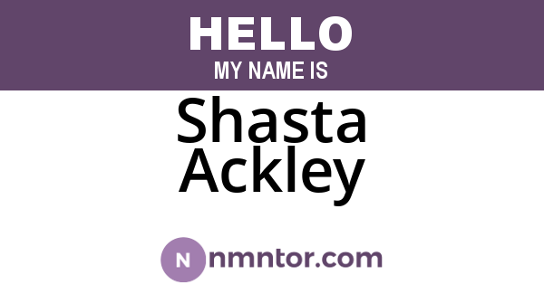 Shasta Ackley