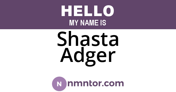 Shasta Adger