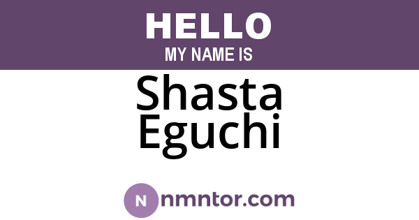 Shasta Eguchi