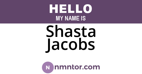 Shasta Jacobs