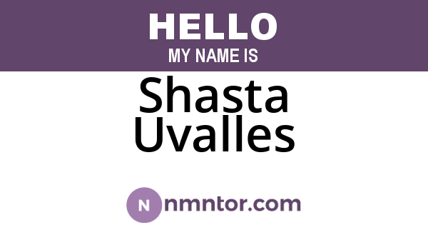 Shasta Uvalles