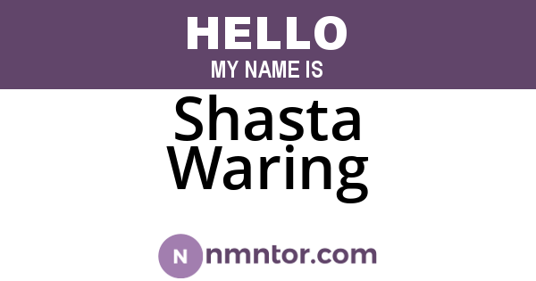 Shasta Waring