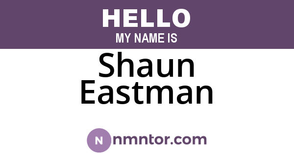 Shaun Eastman