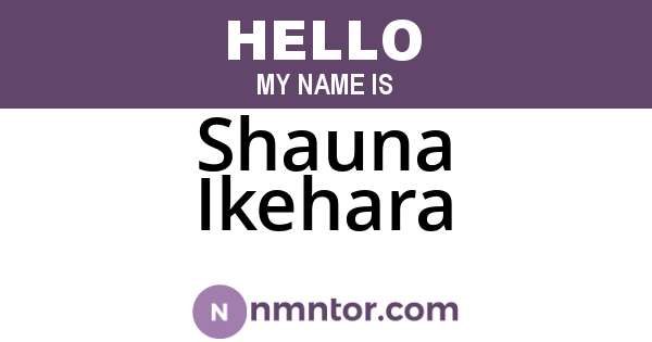 Shauna Ikehara