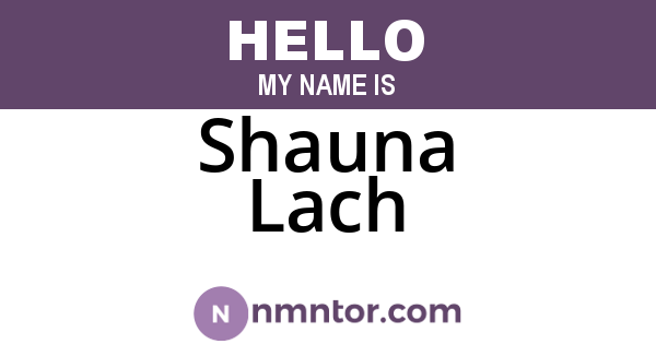 Shauna Lach