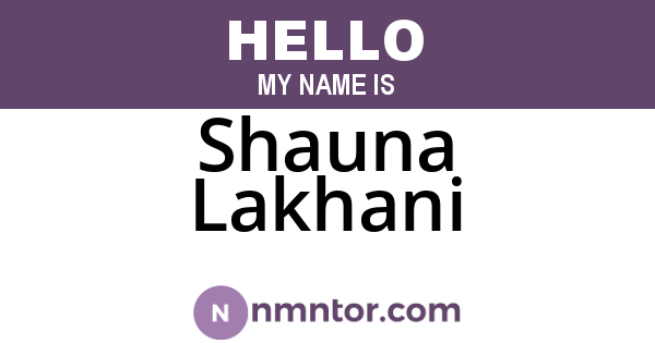 Shauna Lakhani