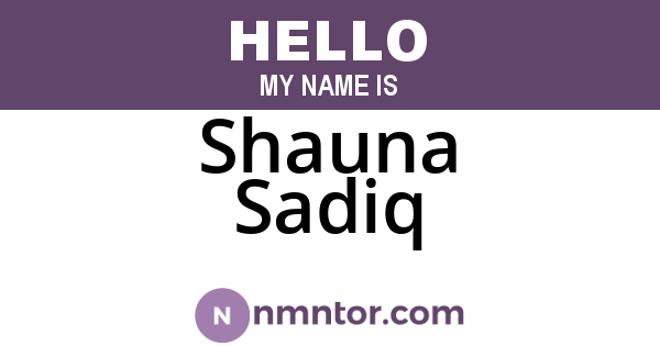 Shauna Sadiq