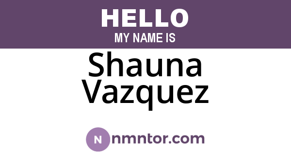 Shauna Vazquez
