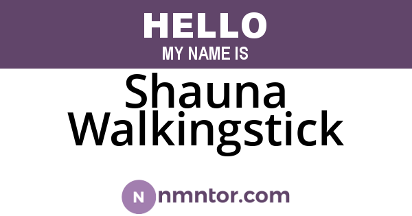 Shauna Walkingstick