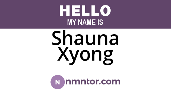 Shauna Xyong