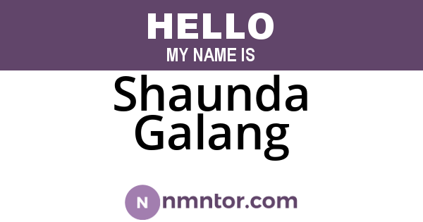 Shaunda Galang