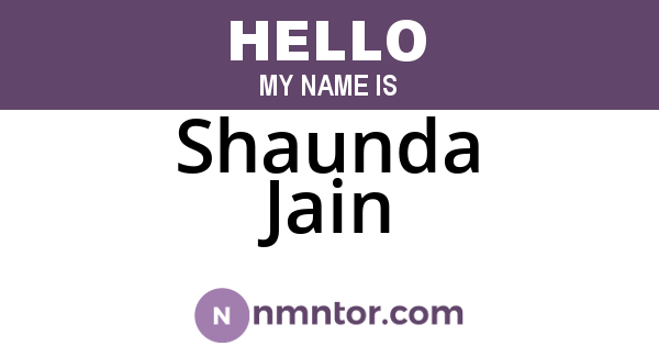 Shaunda Jain