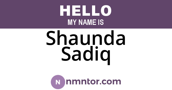 Shaunda Sadiq