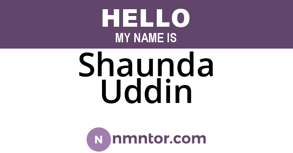 Shaunda Uddin