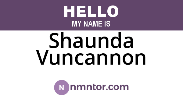 Shaunda Vuncannon