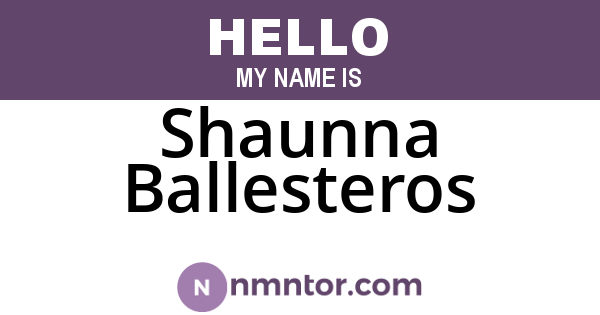 Shaunna Ballesteros
