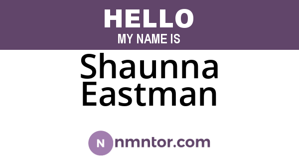 Shaunna Eastman