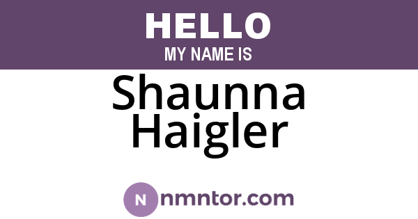Shaunna Haigler