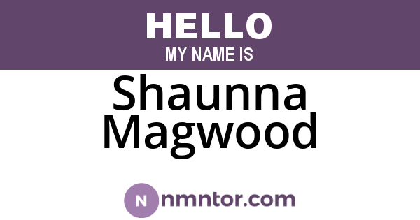 Shaunna Magwood