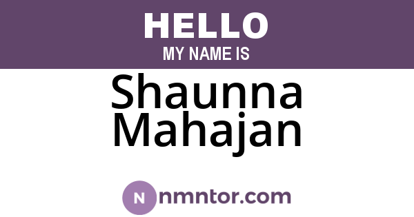 Shaunna Mahajan