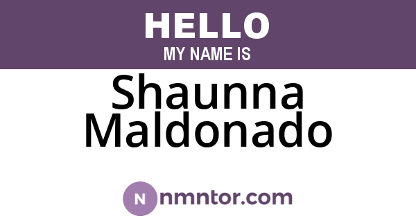 Shaunna Maldonado