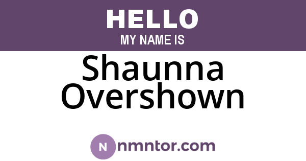 Shaunna Overshown